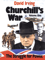 "Churchill's War", vol. i: "Struggle for Power" 